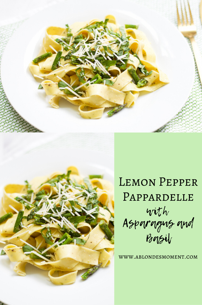 Lemon Pepper Pappardelle with Asparagus and Basil